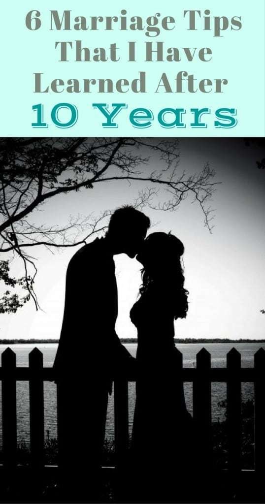 These marriage tips are the most valuable nuggets of wisdom that I have learned after 10 years with my husband.