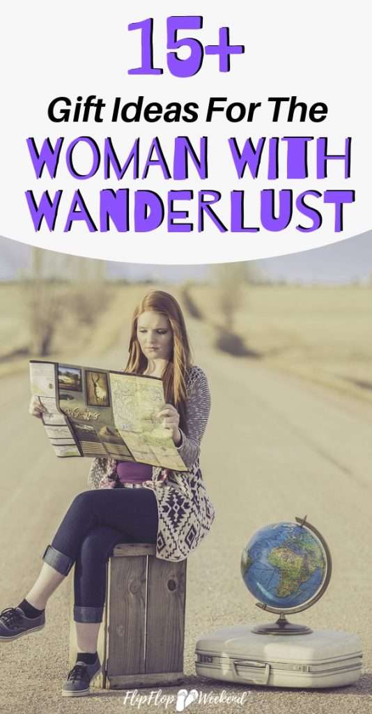 If you know a women with a wanderlusting spirit, check out this list of some of the best travel gift ideas she'll love! #flipflopweekend