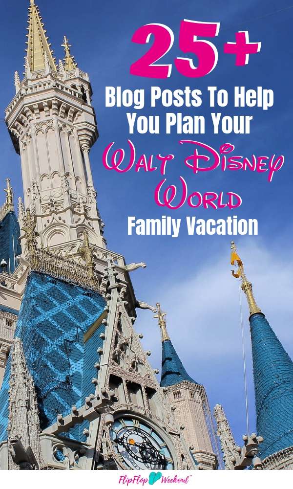 Planning a Disney World Family vacation? These Disney blog posts will give you tips and ideas to make your Disney World as magical as possible. #flipflopweekend