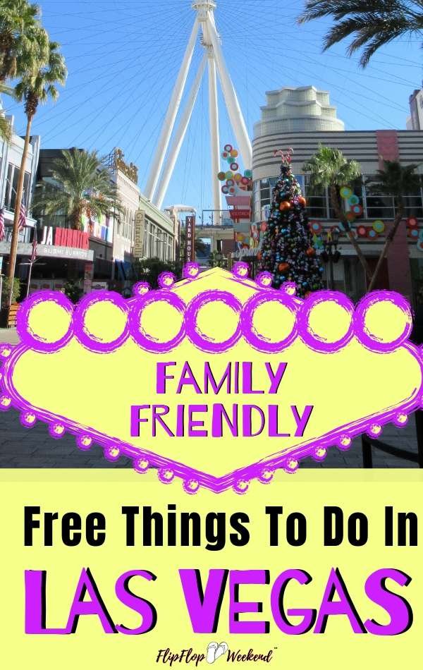 Las Vegas is known to be more of an adult's playground... but there are still plenty of fun, family-friendly things to do in Las Vegas that are cheap...or even free! This post will give you some great ideas for things to do in Las Vegas with kids and on a budget. #flipflopweekend