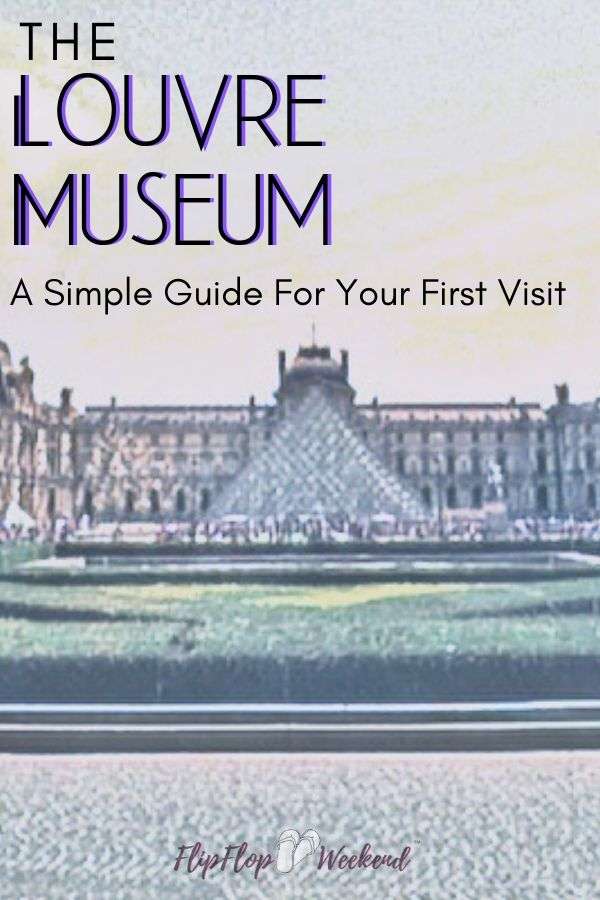 If you are planning your first trip to the Louvre Museum in Paris, this post will give you all the details to maximize your time there. #ParisTravel #LouvreMuseum